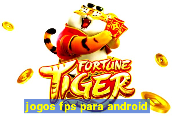 jogos fps para android